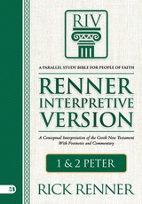 Renner Interpretive Version: 1 and 2 Peter