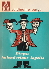 Dingęs kalendoriaus lapelis. Vaidiname patys