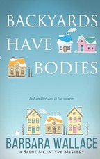 Backyards Have Bodies