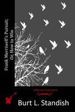Frank Merriwell's Pursuit; Or, How to Win