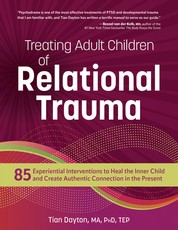 Treating Adult Children of Relational Trauma