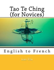 Tao Te Ching (for Novices)