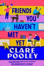 Friends You Haven't Met Yet