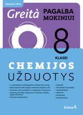 Chemijos užduotys 8 klasei, serija Greita pagalba mokiniui!