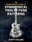 The GuitArchitect's Guide To Symmetrical Twelve-Tone Patterns