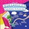 A Day With Exceptional Visionaries