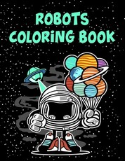 Robots Coloring Book