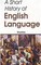 A Short History Of English Language