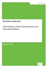 CFD Analysis of the Characteristics of a Shrouded Turbine