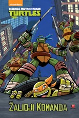 TMNT. Žalioji komanda