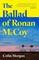 BALLAD OF RONAN MCCOY PB