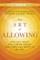 The Art of Allowing