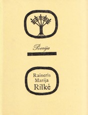 Poezija. Raineris Marija Rilkė