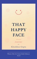That Happy Face Poems from the unseen side of a smiling face