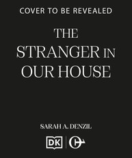 The Stranger in Our House