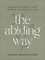 The Abiding Way