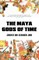 The Maya Gods of Time