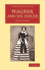 Wagner and His Isolde