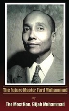 The Future Master Fard Muhammad
