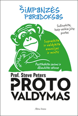 Proto valdymas arba Šimpanzės paradoksas. Sužinokite kaip veikia jūsų protas, supraskite ir valdykite emocijas ir mintis, pasitikėkite savimi ir džiaukitės sėkme! Proto valdymas arba Šimpanzės paradoksas. Sužinokite kaip veikia jūsų protas, supraskite ir valdykite emocijas ir mintis, pasitikėkite savimi ir džiaukitės sėkme!