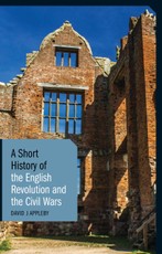 A Short History of the English Revolution and the Civil Wars