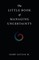 The Little Book of Managing Uncertainty