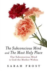 Subconscious Mind and the Most Holy Place