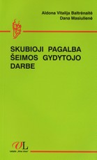 Skubioji pagalba šeimos gydytojo darbe