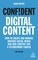 Confident Digital Content