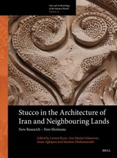 Stucco in the Architecture of Iran and Neighbouring Lands