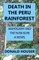 Death In The Peru Rainforest