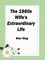 1980s: Wife's Extraordinary Life