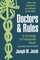Doctors and Rules