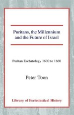 Puritans, the Millenium, and the Future of Israel