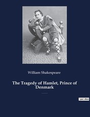 The Tragedy of Hamlet, Prince of Denmark
