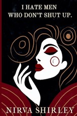 I HATE MEN WHO DON'T SHUT UP