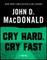 Cry Hard, Cry Fast