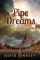 Pipe Dreams