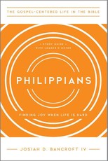 Philippians - Finding Joy When Life Is Hard