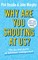 Why are you shouting at us?