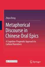 Metaphorical Discourse in Chinese Oral Epics