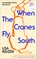 Ridzén, L: When the Cranes Fly South