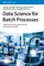Data Science for Batch Processes