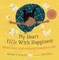 My Heart Fills with Happiness / SÃ¢kaskinÃªw NitÃªh MiywÃªyihtamowin Ohci