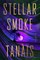 Stellar Smoke