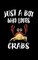 Just A Boy Who Loves Crabs