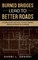 Burned Bridges Lead to Better Roads