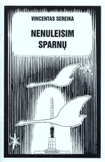 Nenuleisim sparnų