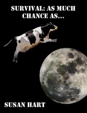 Survival: As Much Chance As...
