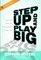 Step Up and Play Big